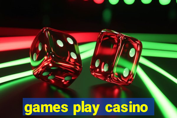games play casino